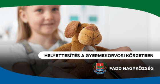 Helyettesítés a faddi gyermekorvosi körzetben